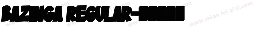 Bazinga Regular字体转换